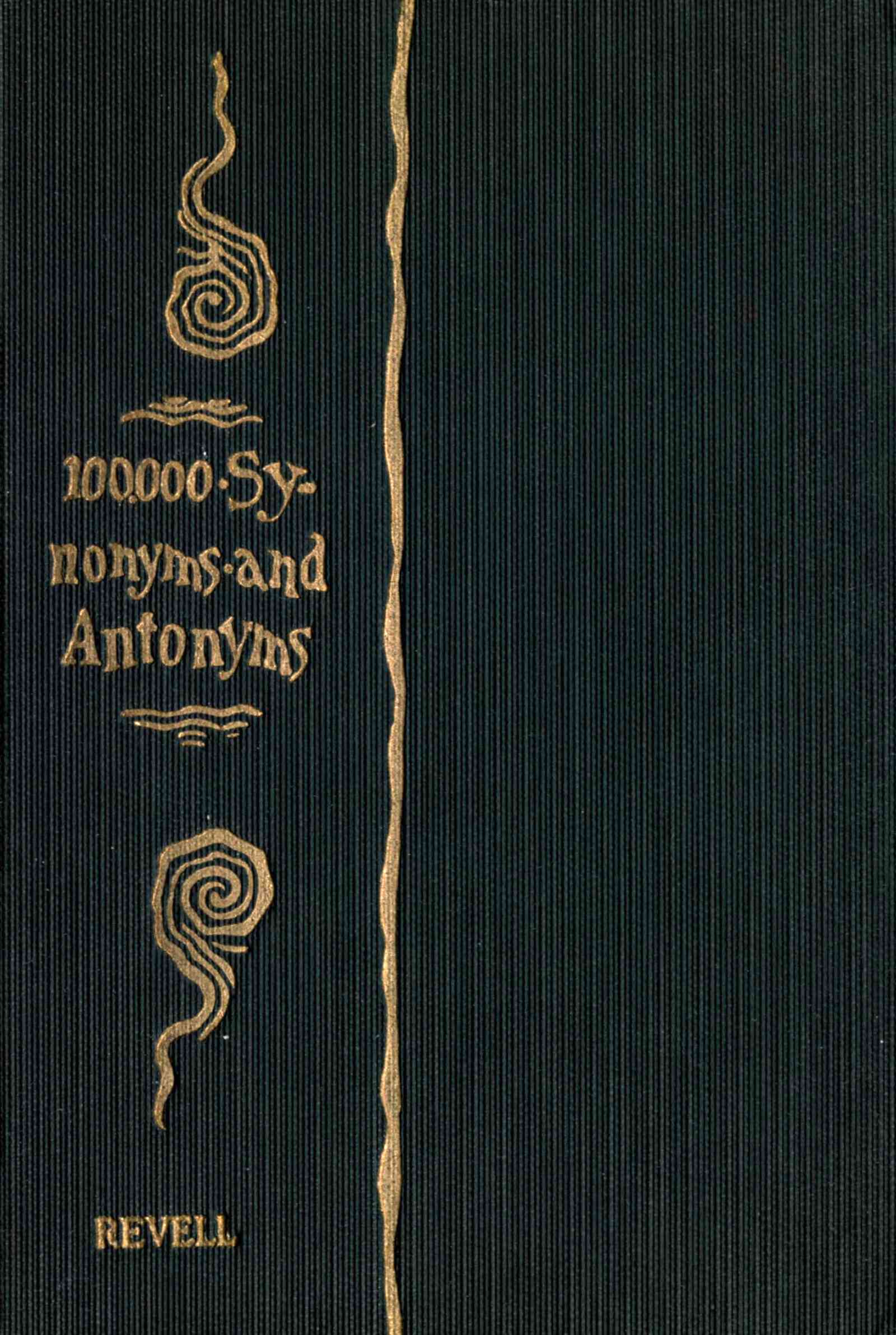 A Complete Dictionary of Synonyms and Antonyms Cover