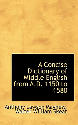 A Concise Dictionary of Middle English from A.D. 1150 to 1580 Cover