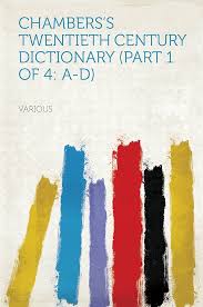 Chambers's Twentieth Century Dictionary (part 1 of 4: A-D) Cover