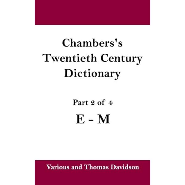 Cover of Chambers's Twentieth Century Dictionary (part 2 of 4: E-M)