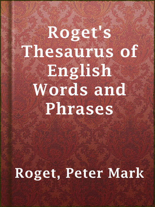 Roget's Thesaurus of English Words and Phrases