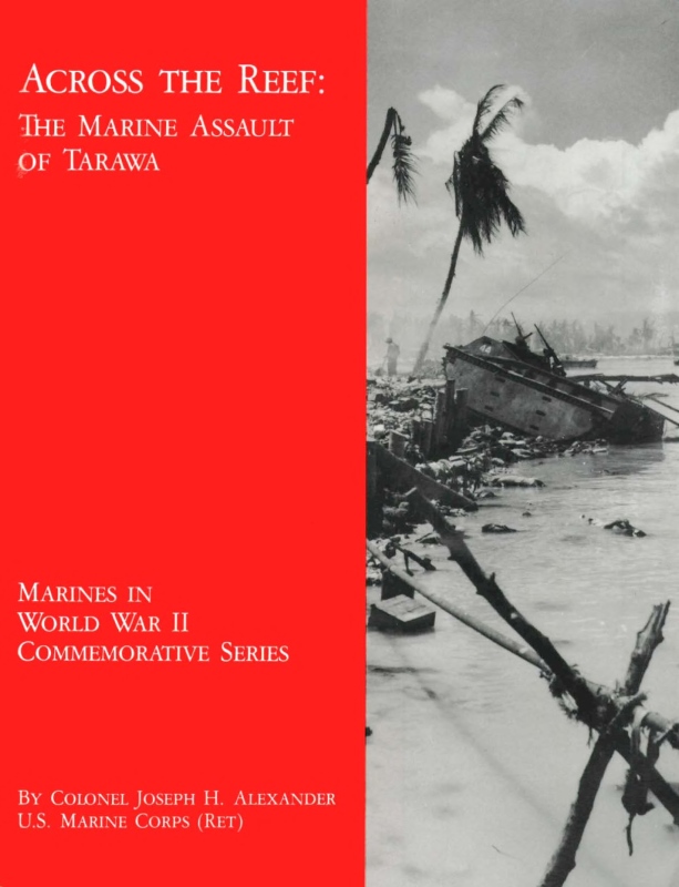 Across the Reef The Marine Assault of Tarawa