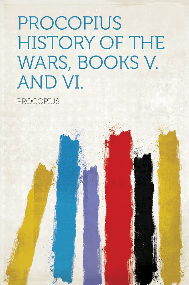 History of the Wars, Books V and VI The Gothic War