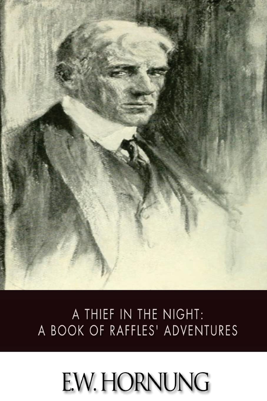 A Thief in the Night: A Book of Raffles' Adventures Cover