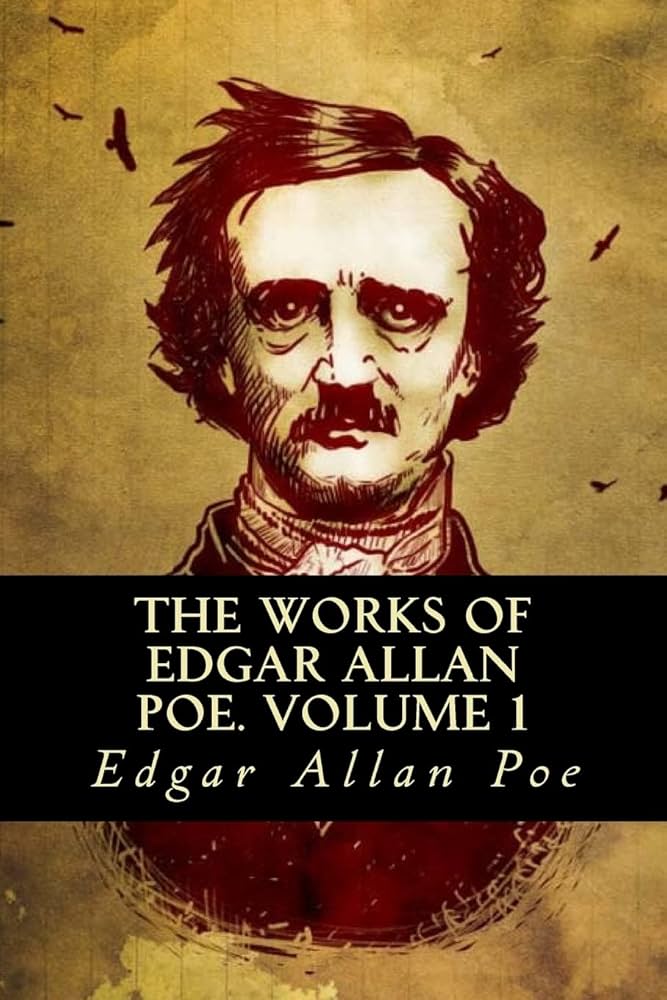 Cover of The Works of Edgar Allan Poe — Volume 1
