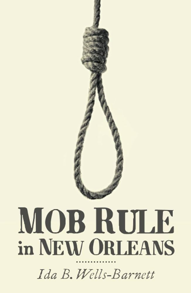 Mob Rule in New Orleans